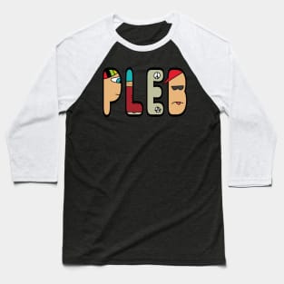 Pleb Baseball T-Shirt